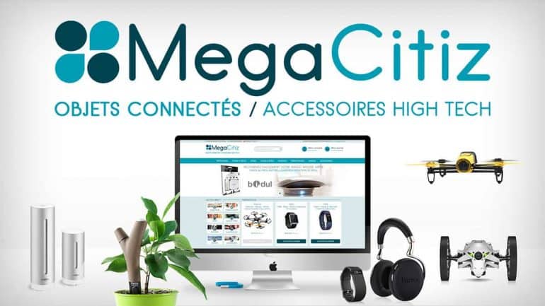 MegaCitiz, site e-commerce d'objets connectés