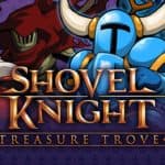 Test du jeu Shovel Knight Treasure Trove réalisé sous Nintendo Switch